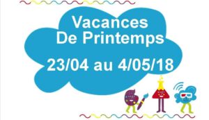 Lire la suite à propos de l’article VACANCES DE PRINTEMPS